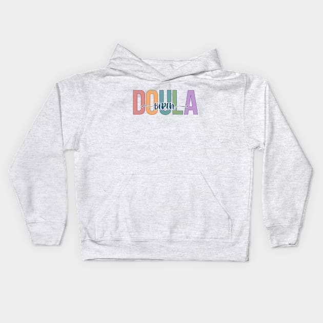 Birth Doula Kids Hoodie by RefinedApparelLTD